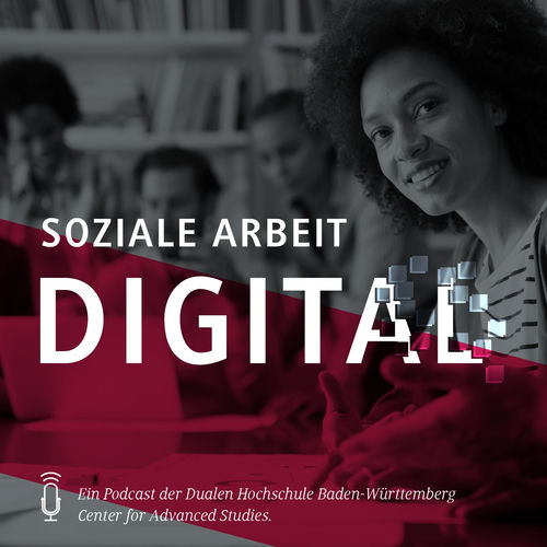 Digitalisierung In Der Sozialen Arbeit Listen to Digitalisierung in der Sozialen Arbeit podcast | Deezer