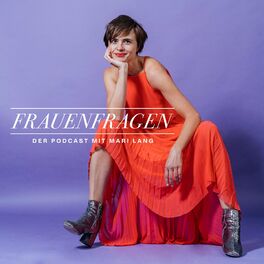 Show cover of Frauenfragen - Der Podcast mit Mari Lang