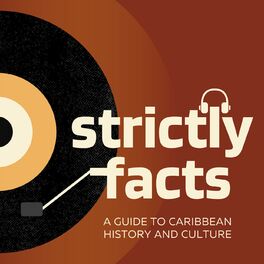 Show cover of Strictly Facts: A Guide to Caribbean History and Culture