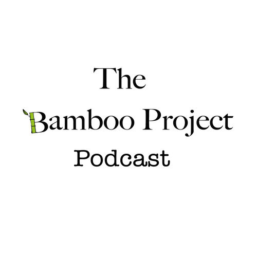 Podcast The Bamboo Project Podcast Ouvir na Deezer