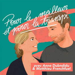 Show cover of Pour le Meilleur et pour la Transpi