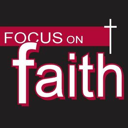 Show cover of Focus on Faith with Curtis Shelburne