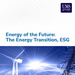 Show cover of Energy of the Future: The Energy Transition, ESG