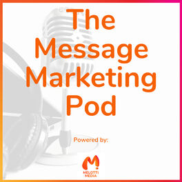 Show cover of The Message Marketing Pod