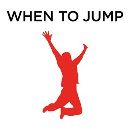 Show cover of When to Jump