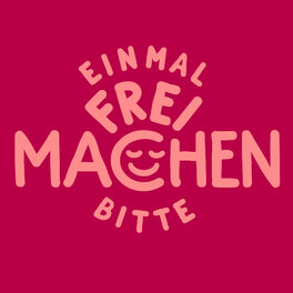 Show cover of Einmal freimachen, bitte!