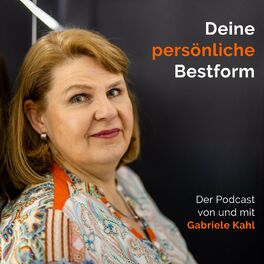 Show cover of Deine persönliche Bestform. Der Podcast für DICH mit Gabriele Kahl