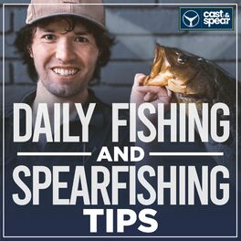 Show cover of Cast and Spear: Daily Fishing & Spearfishing Tips