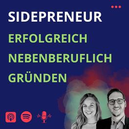 Show cover of Sidepreneur Podcast | Erfolgreich nebenberuflich Gründen!