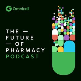 Show cover of The Future of Pharmacy, presented by Omnicell