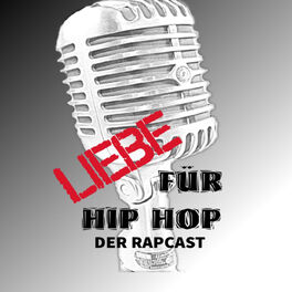 Show cover of Liebe für Hip Hop (Der Rapcast)