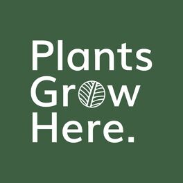 Show cover of Plants Grow Here - Horticulture, Landscape Gardening & Ecology