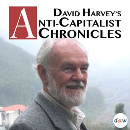 Show cover of David Harvey's Anti-Capitalist Chronicles