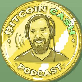 Show cover of The Bitcoin Cash Podcast