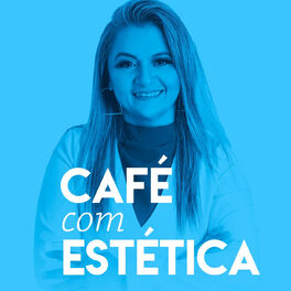 Show cover of CAFÉ COM ESTÉTICA