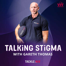 Show cover of Talking Stigma with Gareth Thomas