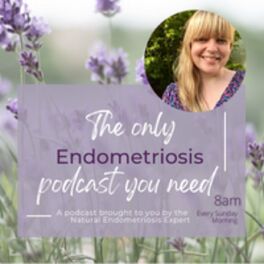 Show cover of The Only Endometriosis Podcast You Need