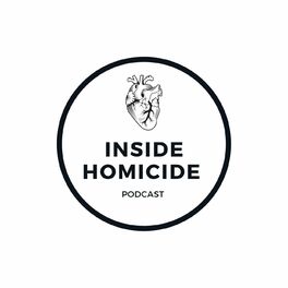 Show cover of Inside Homicide Podcast
