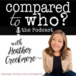 Show cover of Compared to Who? Body Image for Christian Women