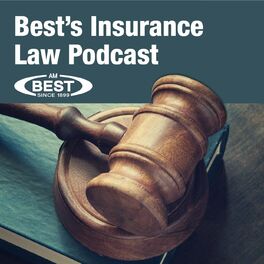 Show cover of Best's Insurance Law Podcast