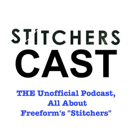 Show cover of StitchersCast - A Fan Podcast about the Stitchers TV Show