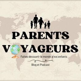 Show cover of Parents-Voyageurs : Le Podcast du voyage en famille