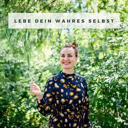 Show cover of Lebe dein wahres Selbst