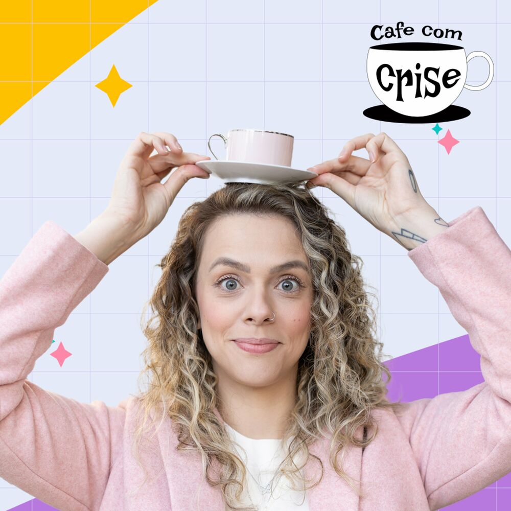 Podcast Café com Crise | Ouvir na Deezer