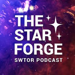 Show cover of The Star Forge SWTOR Podcast