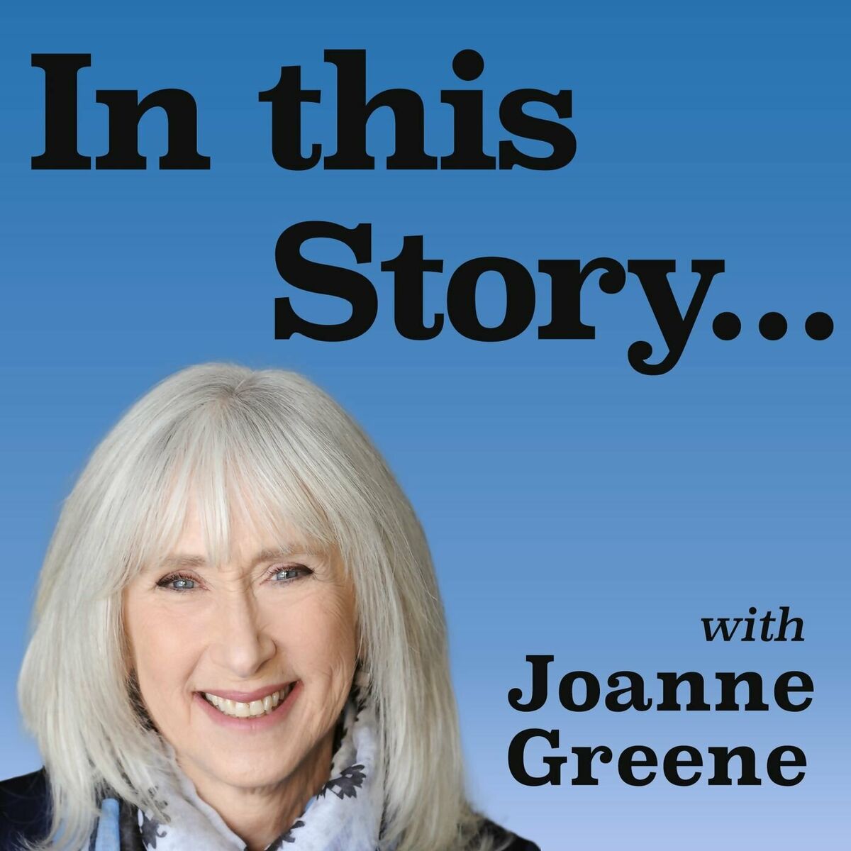 Listen to In this Story... with Joanne Greene podcast | Deezer