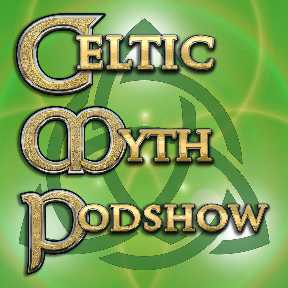 The Book of Celtic Myths: From the Mystic Might of the Celtic Warriors to  the Magic of the Fey Folk, the Storied History and Folklore of Ireland,  Scotland, Brittany, and Wales by