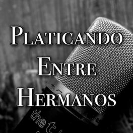 Show cover of Platicando Entre Hermanos