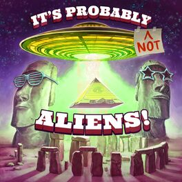 Show cover of It‘s Probably (not) Aliens!
