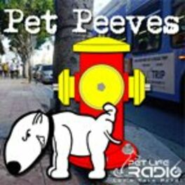 Show cover of Pet Peeves - hot-button pet issues that make owners growl, wag and purr, or bare their teeth - Pets & Animals on Pet Life Radio (PetLifeRadio.com)