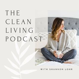 Show cover of The Clean Living Podcast