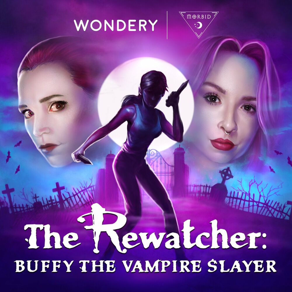 Listen to The Rewatcher Buffy the Vampire Slayer podcast Deezer