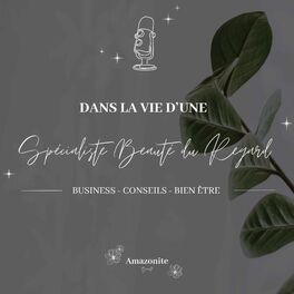Show cover of Dans la vie d'une spécialiste beauté du regard by Amazonite