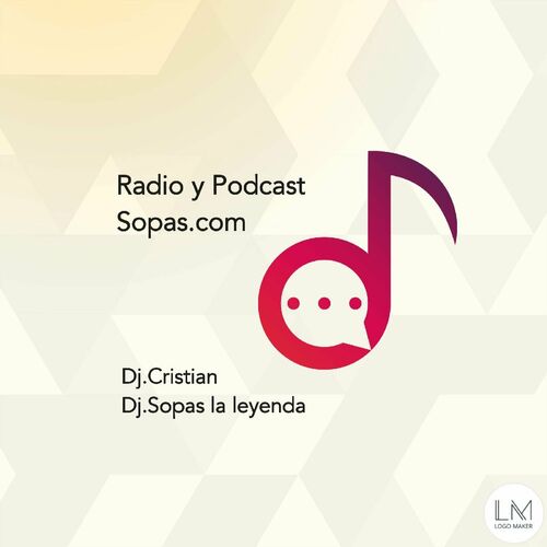 Escucha El Podcast Podcast Y Radio Dj Sopas Teculután Deezer 