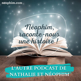 Show cover of Néophim, raconte-nous une histoire !
