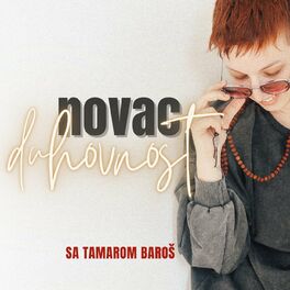 Show cover of Novac i duhovnost sa Tamarom Baroš