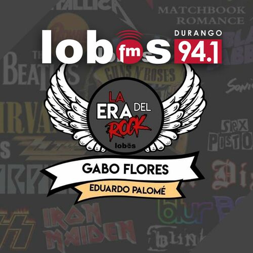 La Era Del Rock Lobos FM Podcast | Auf Deezer hören