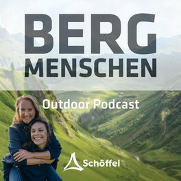 Show cover of Bergmenschen - der Schöffel Outdoor Podcast