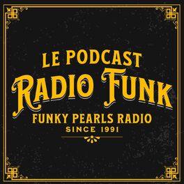 Show cover of Radio Funk | Le Podcast de Funky Pearls Radio