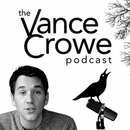 Show cover of The Vance Crowe Podcast