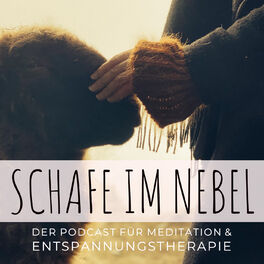 Show cover of Schafe im Nebel | Der Podcast für Meditation und Entspannungstherapie