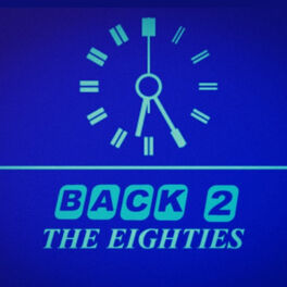 Show cover of Back to the Eighties