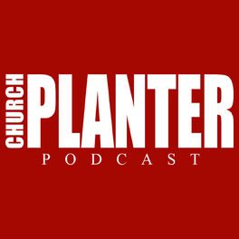Show cover of Church Planter Podcast