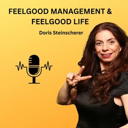 Show cover of Feelgood Management  & Feelgood Life Podcast