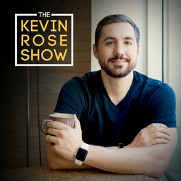 Show cover of The Kevin Rose Show