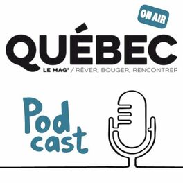 Show cover of Québec Le Mag - Le podcast